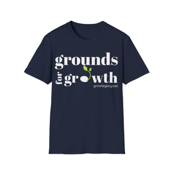 Grounds For Growth ONE SIDED - WHITE Unisex Softstyle T-Shirt - Image 62