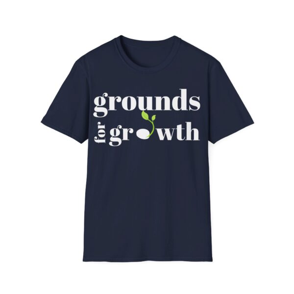 Grounds For Growth WHITE Unisex Softstyle T-Shirt - Image 74