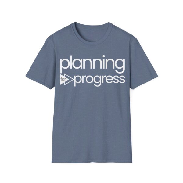 Planning For Progress WHITE Unisex Softstyle T-Shirt - Image 38