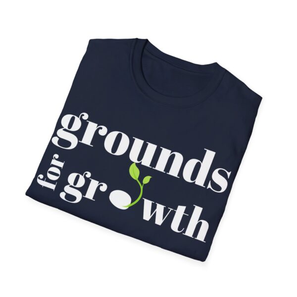 Grounds For Growth WHITE Unisex Softstyle T-Shirt - Image 77