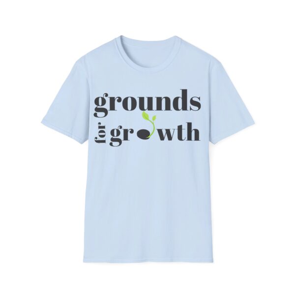 Grounds For Growth Unisex Softstyle T-Shirt - Image 50