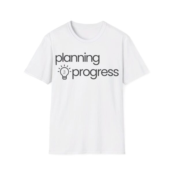 Planning For Progress Unisex Softstyle T-Shirt - Image 14