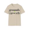 Grounds For Growth ONE SIDED Unisex Softstyle T-Shirt - Image 14