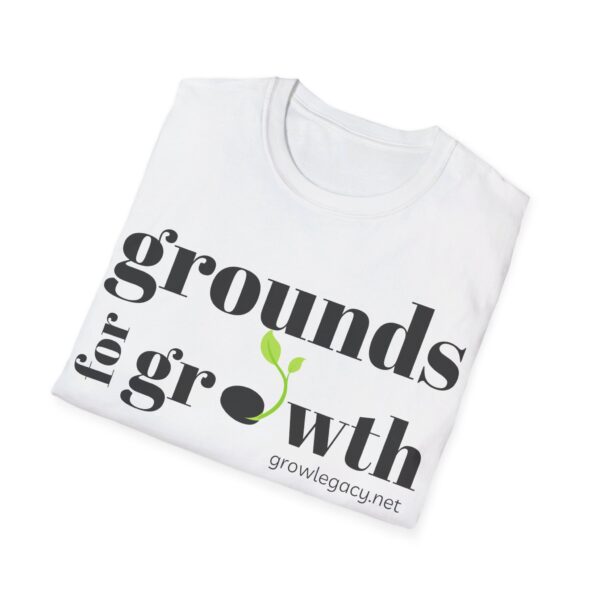 Grounds For Growth ONE SIDED Unisex Softstyle T-Shirt