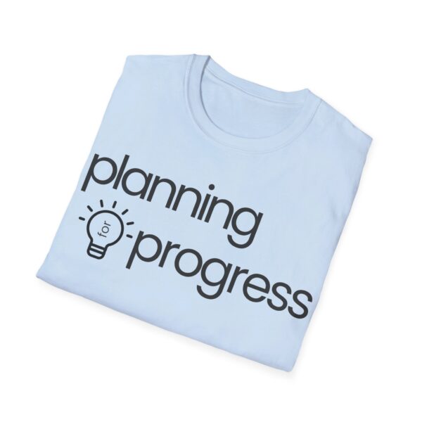 Planning For Progress Unisex Softstyle T-Shirt - Image 53