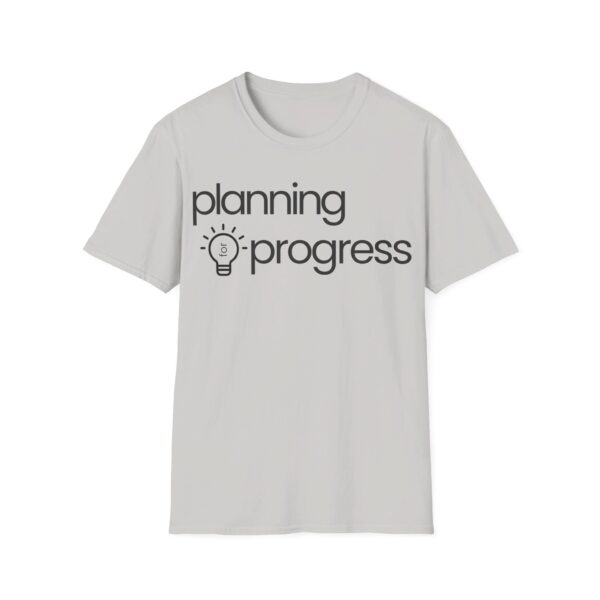 Planning For Progress Unisex Softstyle T-Shirt - Image 26